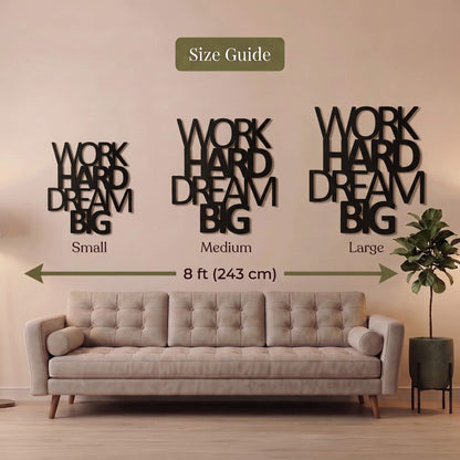2. Work Hard Dream Big Metal Wall Art